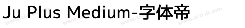 Ju Plus Medium字体转换